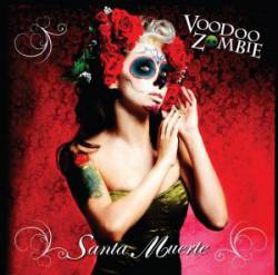 Voodoo Zombie : Santa Muerte